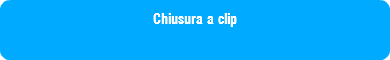 Chiusura a clip