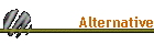 Alternative