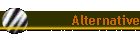 Alternative