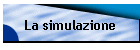 La simulazione