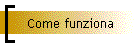 Come funziona