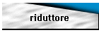 riduttore