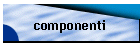 componenti