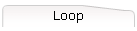 Loop
